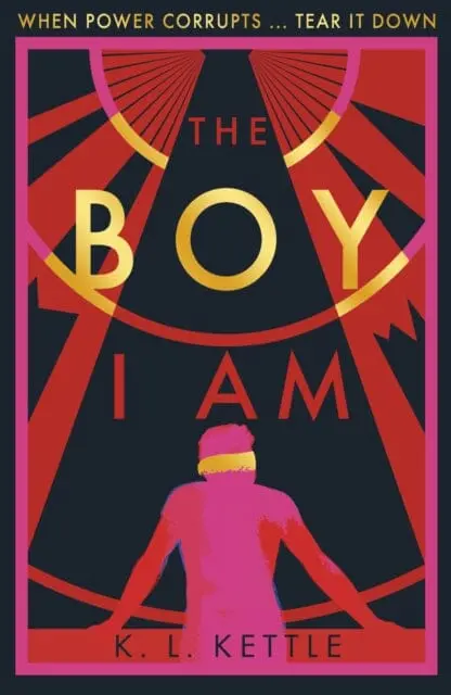 The Boy I Am By K. L. Kettle 1