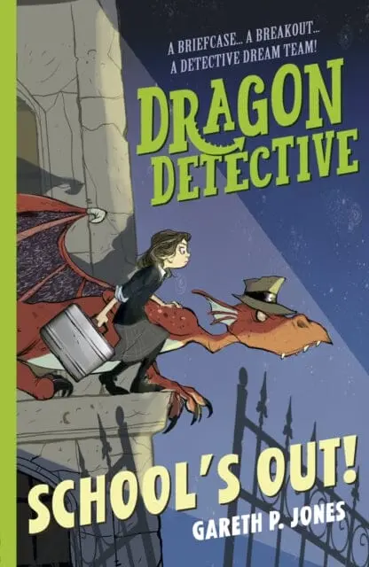 Dragon Detective: School's Out! By Gareth P. Jones 1