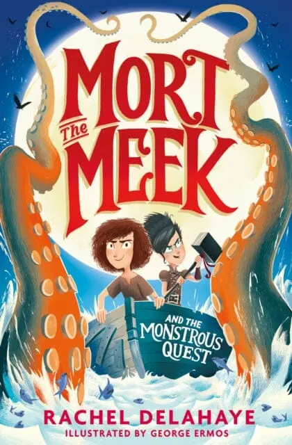 Mort The Meek And The Monstrous Quest By Rachel Delahaye 1