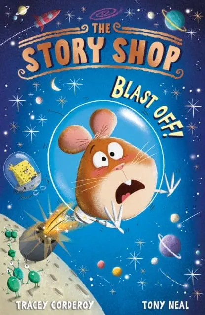 The Story Shop: Blast Off! By Tracey Corderoy 1