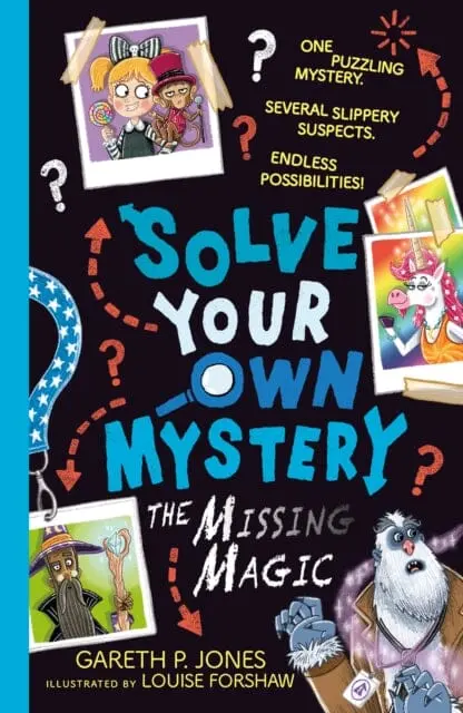 Solve Your Own Mystery: The Missing Magic By Gareth P. Jones 1
