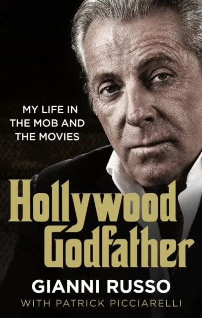 Hollywood Godfather  By Gianni Russo 1