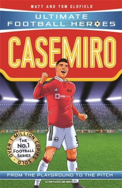 Casemiro (Ultimate Football Heroes) - Collect Them All! By Matt & Tom Oldfield 1