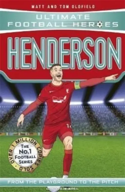 Henderson (Ultimate Football Heroes - The No.1 Football Series) By Matt & Tom Oldfield 1
