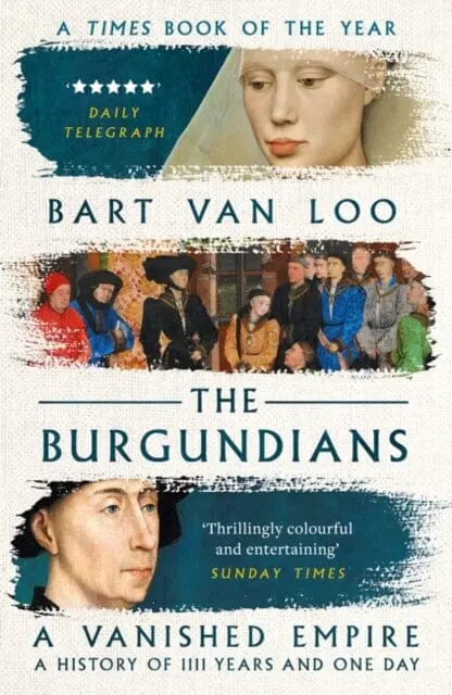 The Burgundians : A Vanished Empire 1