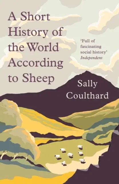 A Short History Of The World According To Sheep By Sally Coulthard 1