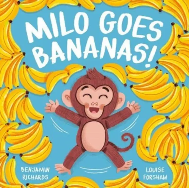 Milo Goes Bananas By Benjamin Richards 1