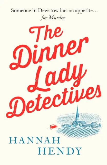 The Dinner Lady Detectives By Hannah Hendy 1
