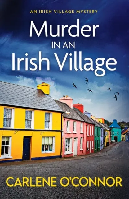 Murder In An Irish Village : A Gripping Cosy Village Mystery 1