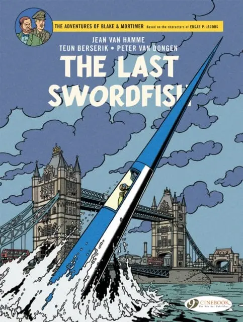 Blake & Mortimer Vol. 28 : The Last Swordfish By Jean Van Hamme 1