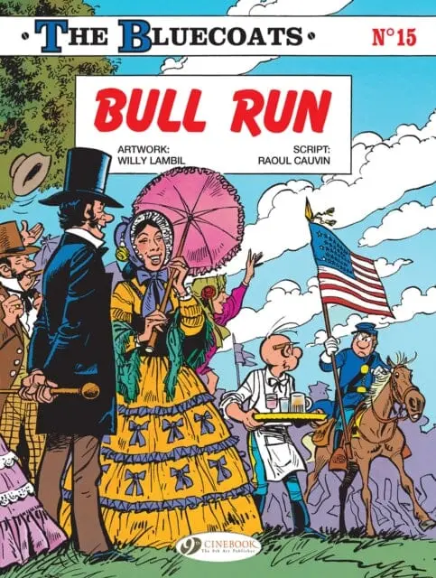 The Bluecoats Vol. 15 : Bull Run By Willy Lambil 1