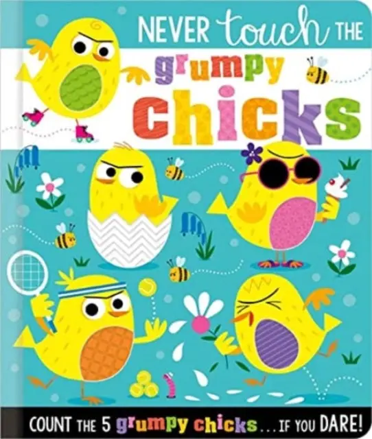 Never Touch The Grumpy Chicks By Rosie Greening 1