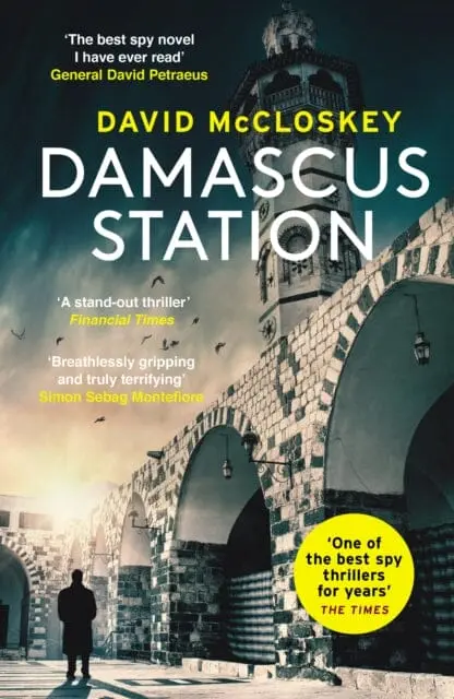 Damascus Station : Unmissable New Spy Thriller From Former Cia Officer 1