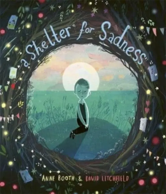 A Shelter For Sadness By Anne Booth 1