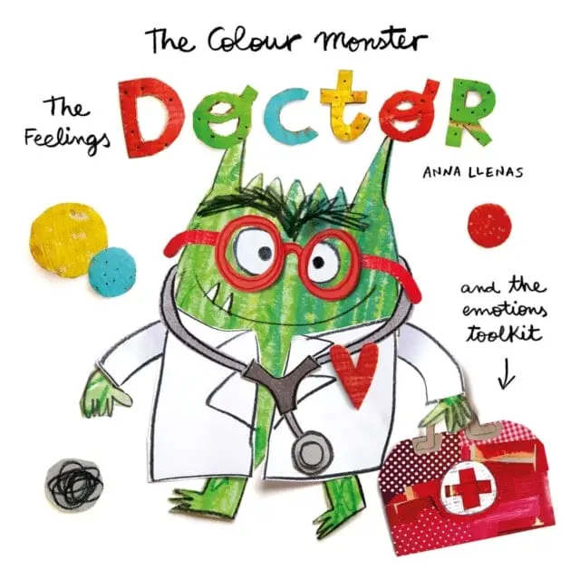 The Colour Monster: The Feelings Doctor And The Emotions Toolkit By Anna Llenas 1