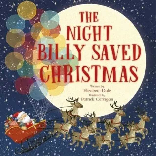 The Night Billy Saved Christmas By Elizabeth Dale 1