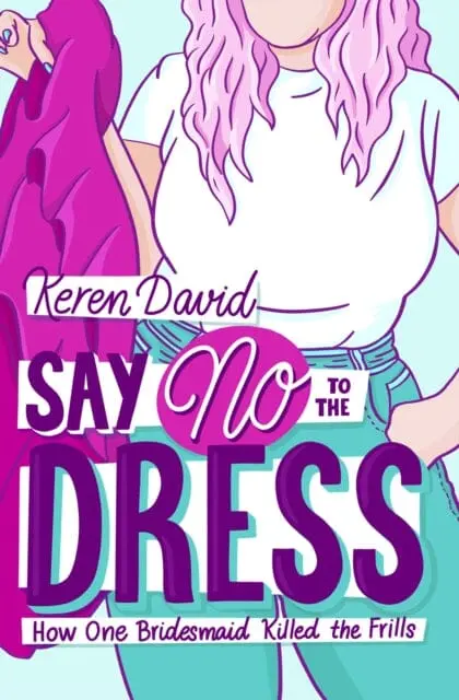 Say No To The Dress By Keren David 1