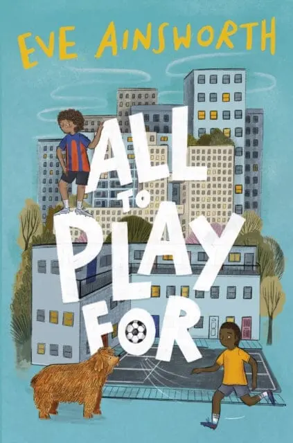 All To Play For By Eve Ainsworth 1