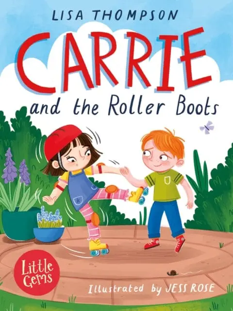 Carrie And The Roller Boots By Lisa Thompson 1