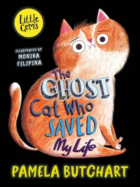 The Ghost Cat Who Saved My Life By Pamela Butchart 1