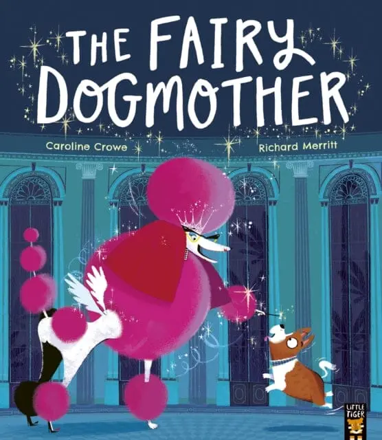 The Fairy Dogmother By Caroline Crowe 1