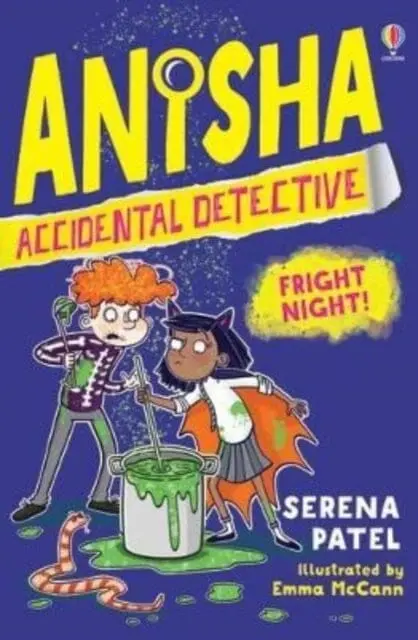 Anisha, Accidental Detective: Fright Night By Serena Patel 1
