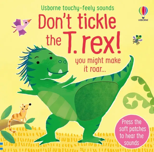 Don't Tickle The T. Rex! By Sam Taplin 1
