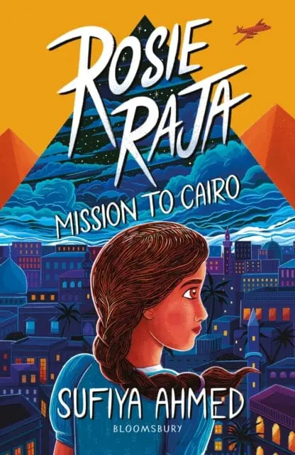 Rosie Raja: Mission To Cairo By Sufiya Ahmed 1
