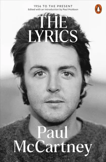 The Lyrics : 1956 To The Present By Paul Mccartney 1