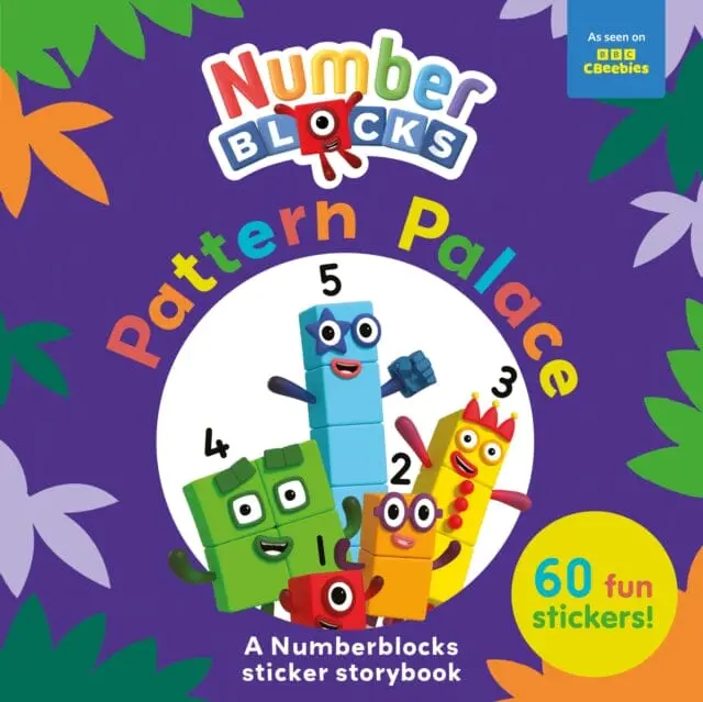 Pattern Palace: A Numberblocks Sticker Storybook By  Numberblocks 1