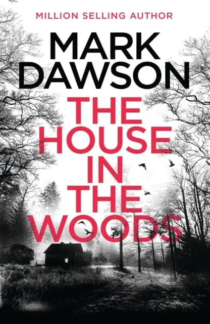 The House In The Woods : The Richard & Judy Book Club Pick 2023 By Mark Dawson 1