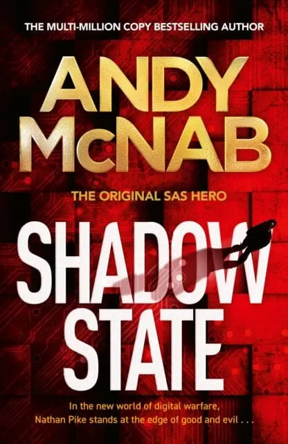 Shadow State : The Gripping New Novel From The Original Sas Hero By Andy Mcnab 1