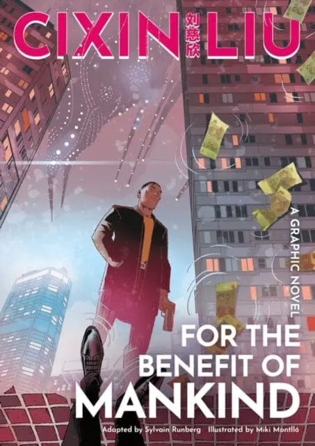 Cixin Liu's For The Benefit Of Mankind : A Graphic Novel By Sylvain Runberg 1