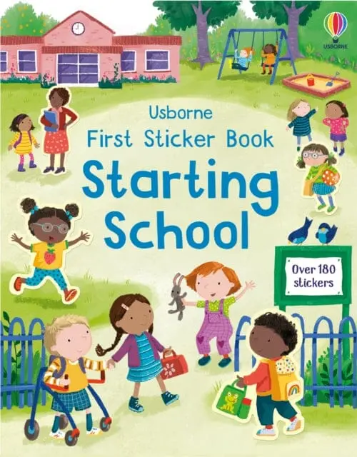 First Sticker Book Starting School : A First Day Of School Book For Children By Holly Bathie 1