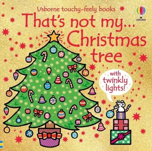 That's Not My...Christmas Tree : A Christmas Book For Babies And Toddlers By Fiona Watt 1