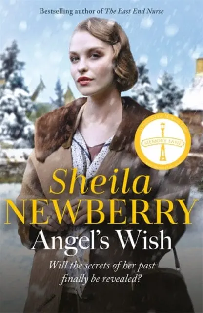 Angel's Wish : A Heartwarming Saga Of Family, Love And New Starts By The Author Of The Nursemaid's Secret By Sheila Newberry 1