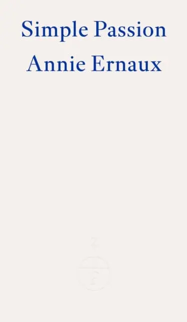 Simple Passion - Winner Of The 2022 Nobel Prize In Literature 1
