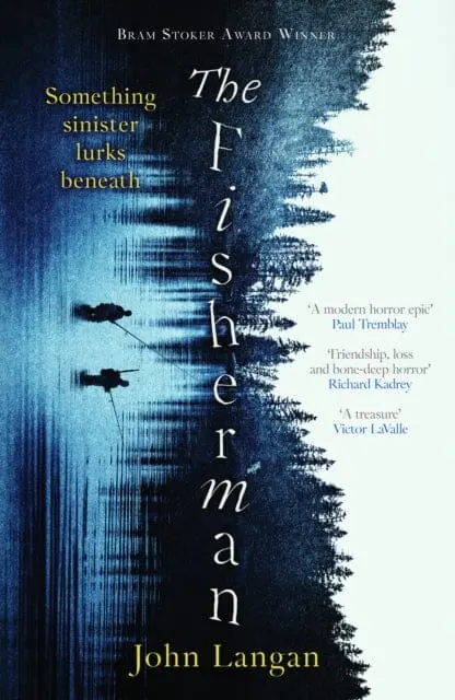 The Fisherman : A Chilling Supernatural Horror Epic By John Langan 1