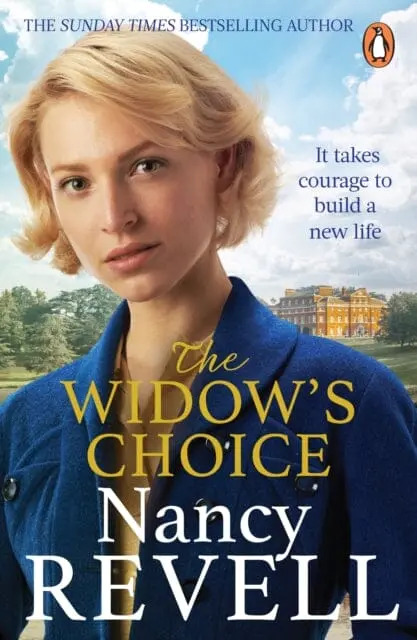 The Widow's Choice : The Gripping New Historical Drama From The Author Of The Bestselling Shipyard Girls Series By Nancy Revell 1