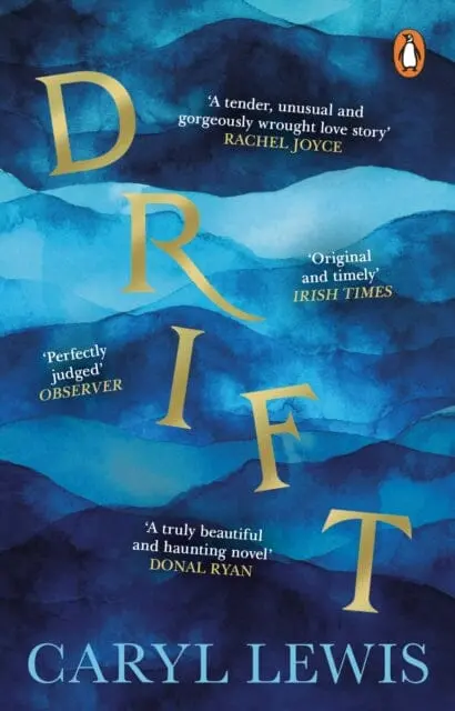 Drift : Winner Of The Wales Book Of The Year By Caryl Lewis 1