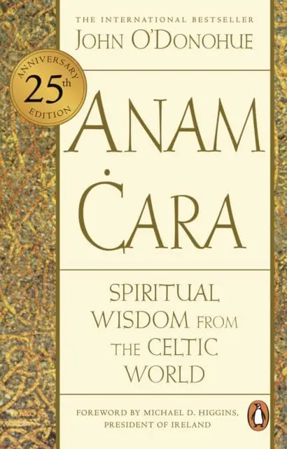 Anam Cara : Spiritual Wisdom From The Celtic World By John O'donohue 1