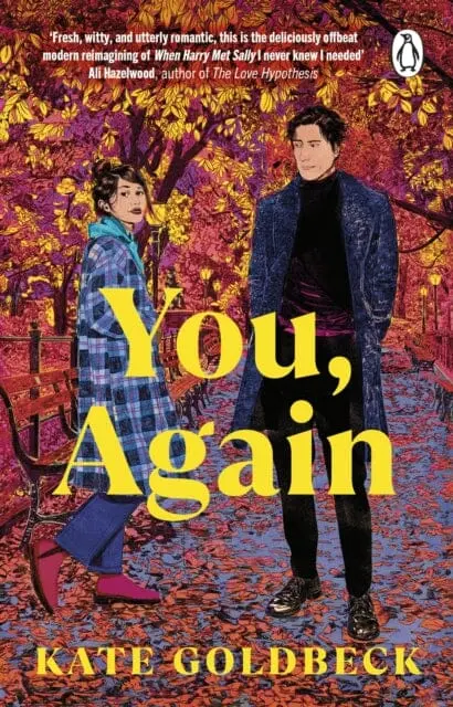 You, Again : The Ultimate Friends-To-Lovers Romcom Inspired By When Harry Met Sally By Kate Goldbeck 1