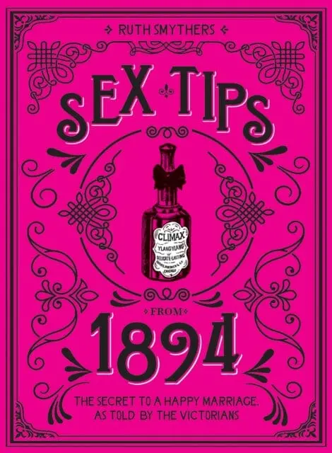 Sex Tips From 1894 : The Secret To A Happy Marriage, As Told By The Victorians By Ruth Smythers 1