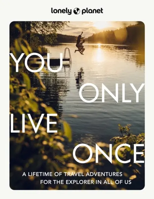 Lonely Planet You Only Live Once By  Lonely Planet 1