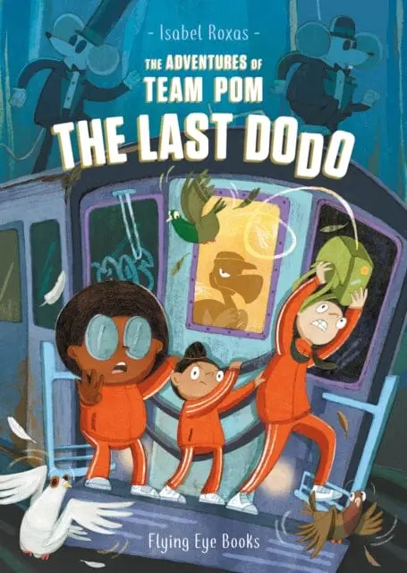 The Adventures Of Team Pom: The Last Dodo By Isabel Roxas 1
