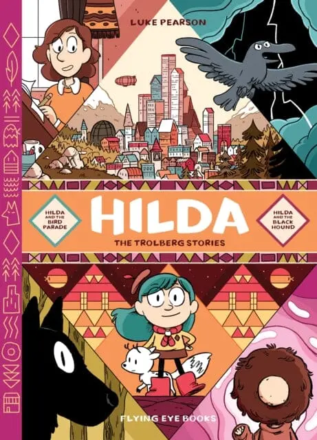 Hilda: The Trolberg Stories By Luke Pearson 1