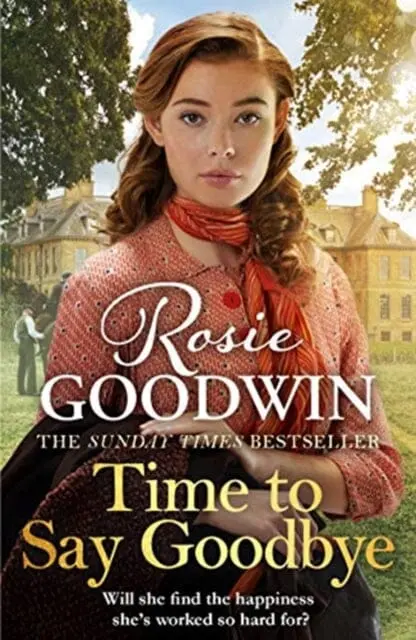 Time To Say Goodbye  By Rosie Goodwin 1