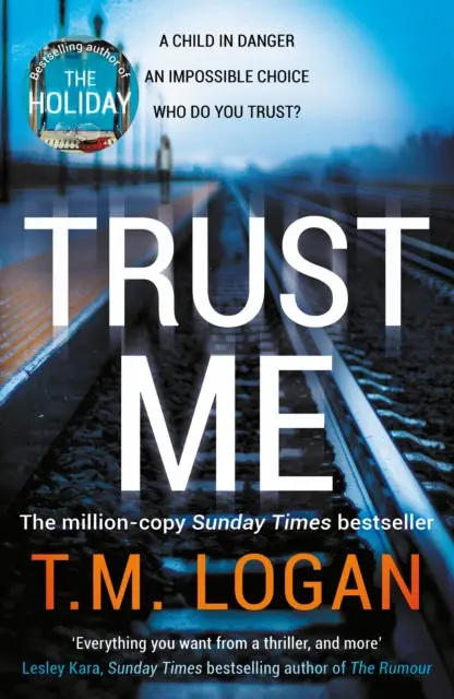 Trust Me By T.M. Logan 1