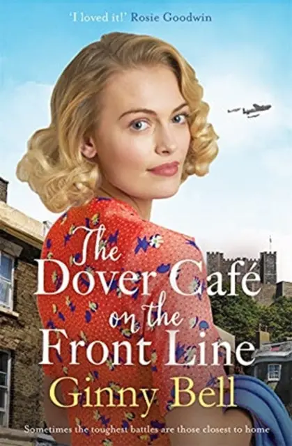 The Dover Cafe On The Front Line: (The Dover Cafe Series 2) By Ginny Bell 1