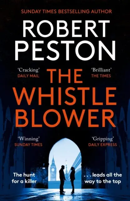The Whistleblower  By Robert Peston 1